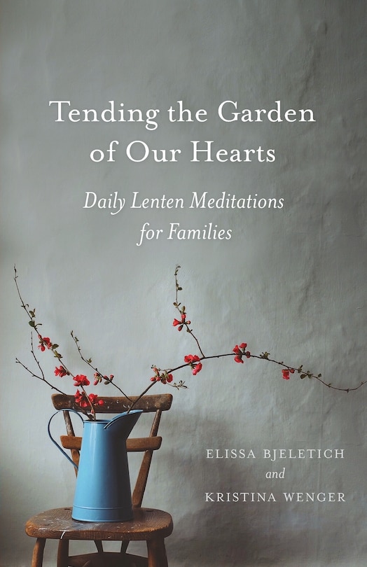 Couverture_Tending the Garden of Our Hearts