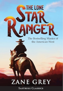 Front cover_The Lone Star Ranger (Annotated)