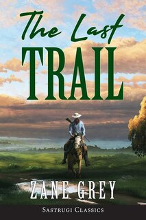 Front cover_The Last Trail (ANNOTATED)
