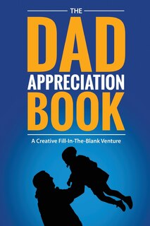 Front cover_The Dad Appreciation Book