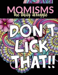 Front cover_Momisms - the Daily Struggle