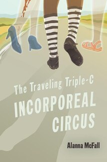 Front cover_The Traveling Triple-C Incorporeal Circus