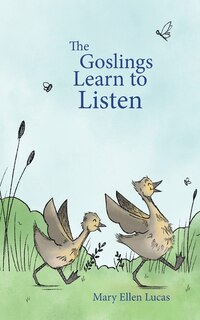 Front cover_The Goslings Learn To Listen