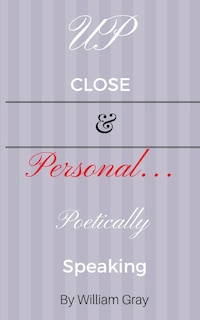 Couverture_Up Close & Personal...poetically Speaking