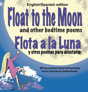 Front cover_Float to the Moon and other bedtime poems - English/Spanish edition