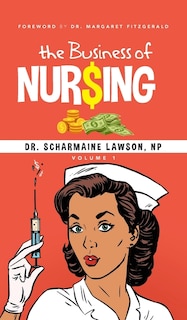 Front cover_The Business of Nur$ing Vol. 1