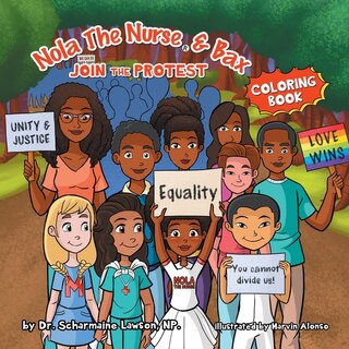 Front cover_Nola The Nurse and Bax Join the Protest Coloring Book