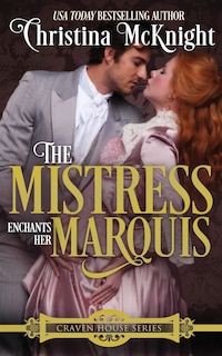 Front cover_The Mistress Enchants Her Marquis