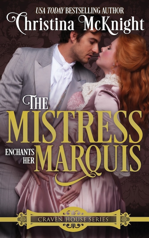 Front cover_The Mistress Enchants Her Marquis