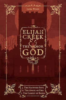 Front cover_Elijah Creek & The Armor of God Vol. III
