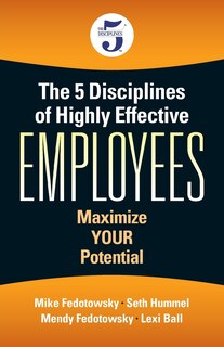 Front cover_The 5 Disciplines of Highly Effective Employees