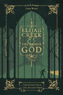 Front cover_Elijah Creek & The Armor of God Vol. I