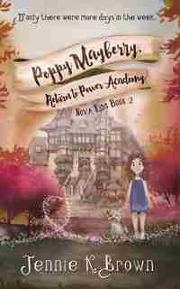 Poppy Mayberry, Return To Power Academy by Jennie K. Brown