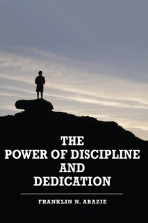 Couverture_THE POWER OF DISCIPLINE & DEDICATION