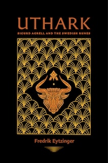 Uthark: Sigurd Agrell and the Swedish Runes