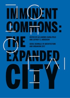 Front cover_Imminent Commons: The Expanded City