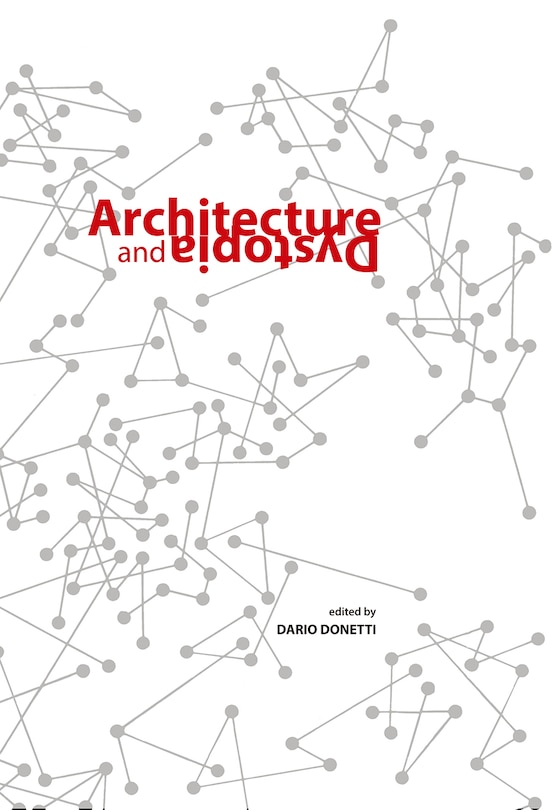 Front cover_Architecture And Dystopia