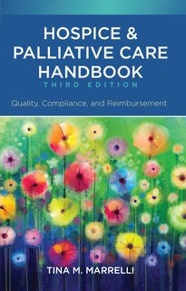 Front cover_Hospice And Palliative Care Handbook, Third Edition