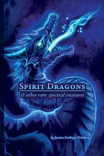 Couverture_Spirit Dragons & Other Rare Spectral Creatures