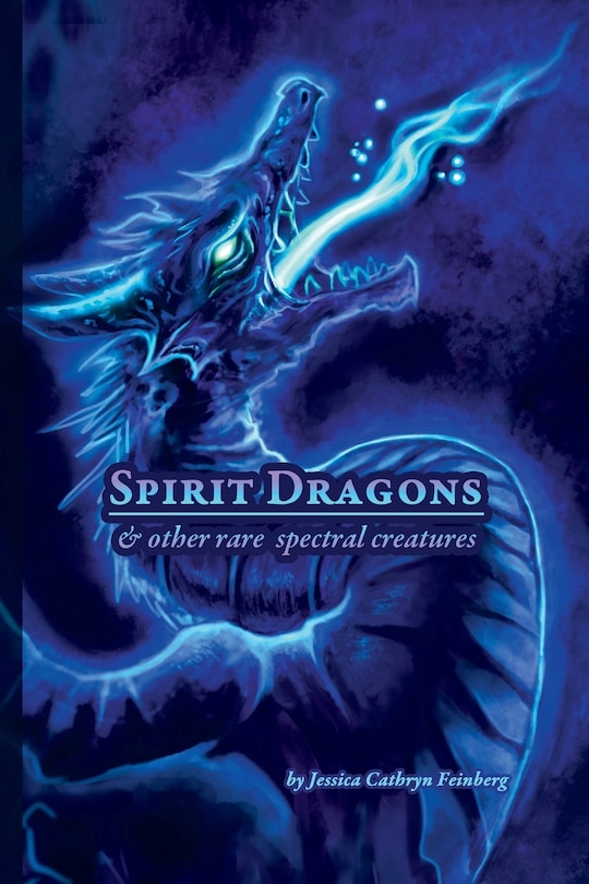 Couverture_Spirit Dragons & Other Rare Spectral Creatures