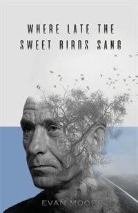 Front cover_Where Late The Sweet Birds Sang