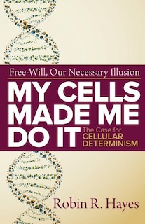 Couverture_My Cells Made Me Do it
