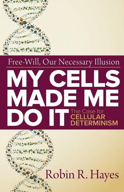 Couverture_My Cells Made Me Do it