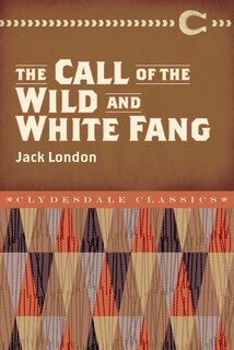 Front cover_The Call of the Wild and White Fang