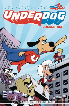 Underdog Have No Fear Volume 1 Tpb