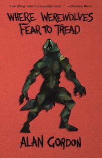Front cover_Where Werewolves Fear to Tread