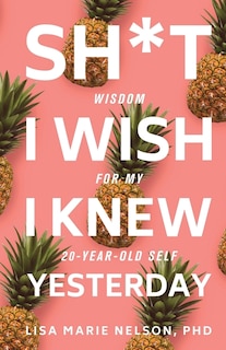 Couverture_Sh*t I Wish I Knew Yesterday