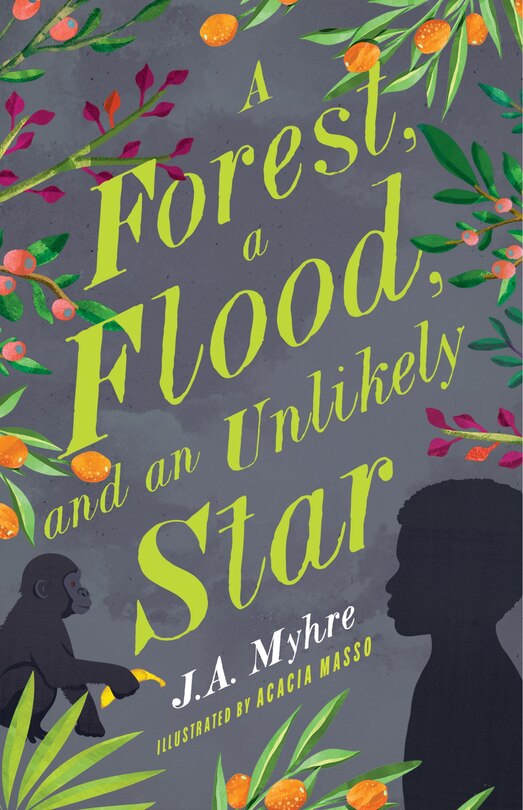 Front cover_A Forest, a Flood, and an Unlikely Star