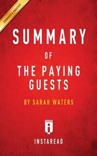 Summary of The Paying Guests: by Sarah Waters  Includes Analysis