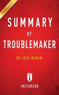 Summary of Troublemaker: by Leah Remini  Includes Analysis