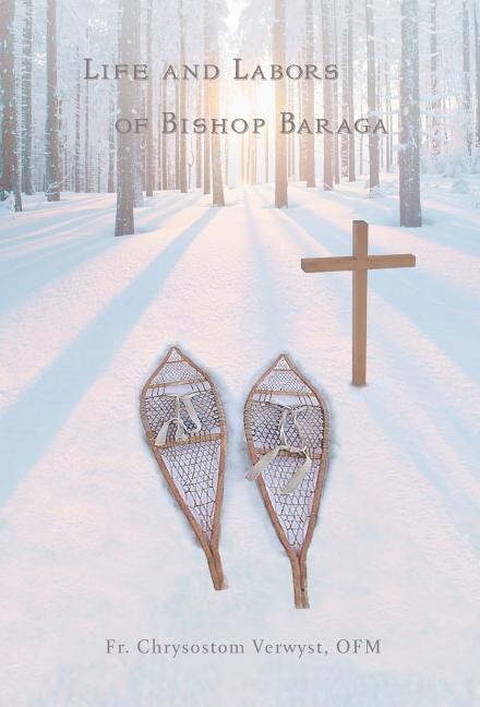 Front cover_Life and Labors of Bishop Baraga