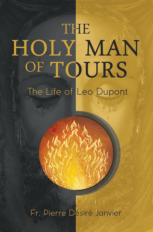 Couverture_The Holy Man of Tours - The Life of Leo Dupont