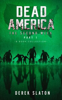 Couverture_Dead America - The Second Week Part One - 6 Book Collection