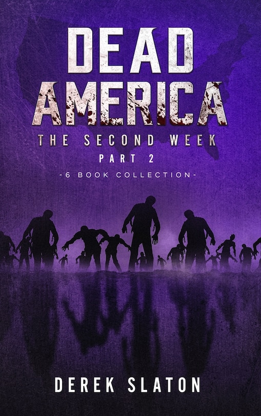 Couverture_Dead America - The Second Week Part Two - 6 Book Collection