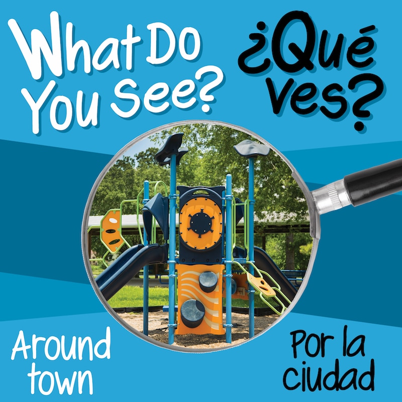 Couverture_What Do You See: Around Town / Por La Ciudad