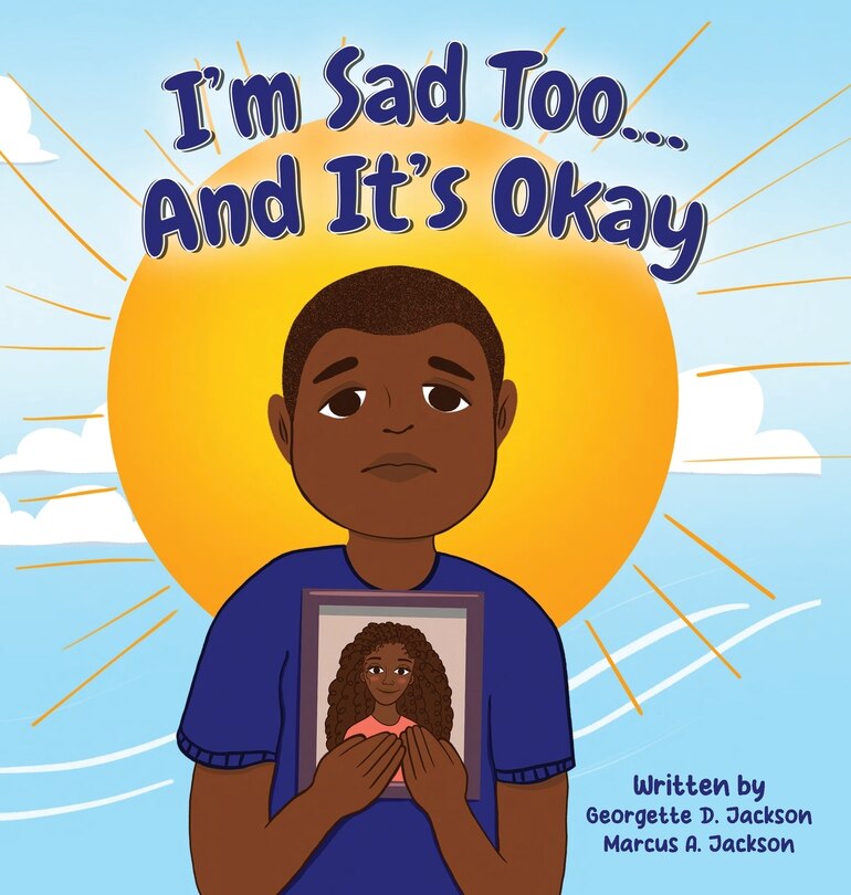 Front cover_I'm Sad Too...And It's Okay