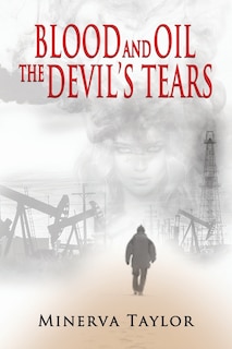 Front cover_Blood and Oil; The Devil's Tears The Russian Trilogy Book 3