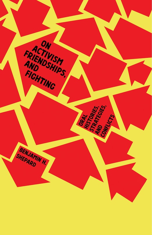 Front cover_On Activism, Friendships, and Fighting