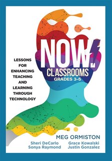 Front cover_NOW Classrooms, Grades 3–5