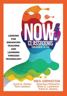 Front cover_NOW Classrooms, Grades 9–12