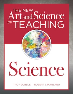 Front cover_The New Art and Science of Teaching Science