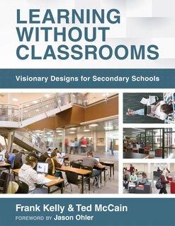 Front cover_LEARNING WITHOUT CLASSROOMS VI SIONARY DESIGNS FOR SECONDARY