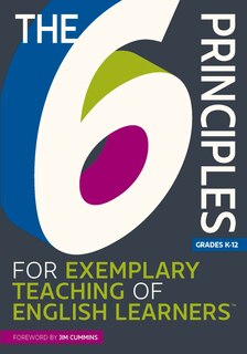 Front cover_The 6 Principles For Exemplary Teaching Of English Learners®