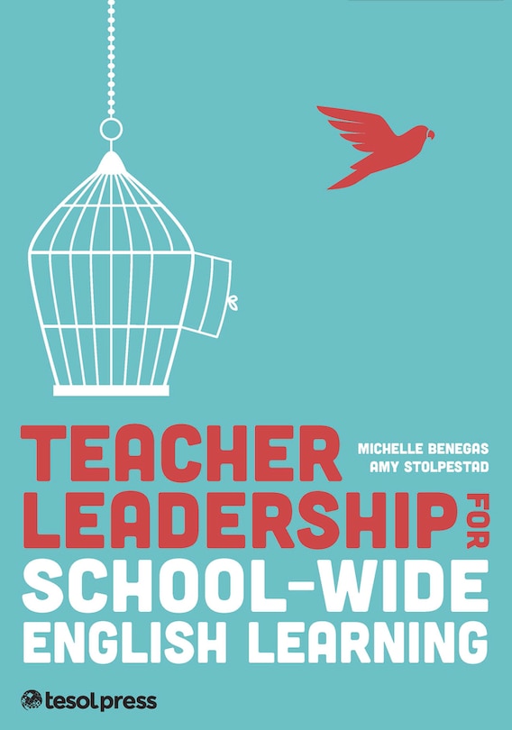 Front cover_Teacher Leadership for School-Wide English Learning, First Edition