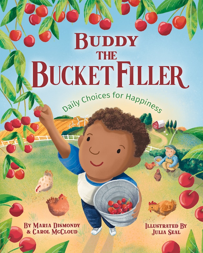 Buddy the Bucket Filler: Daily Choices For Happiness