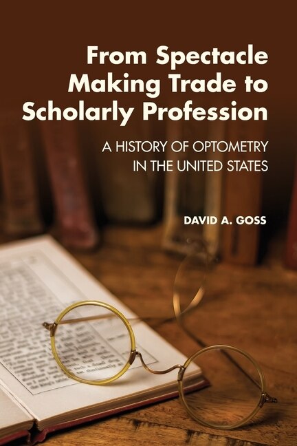 Front cover_From Spectacle-Making Trade to Scholarly Profession